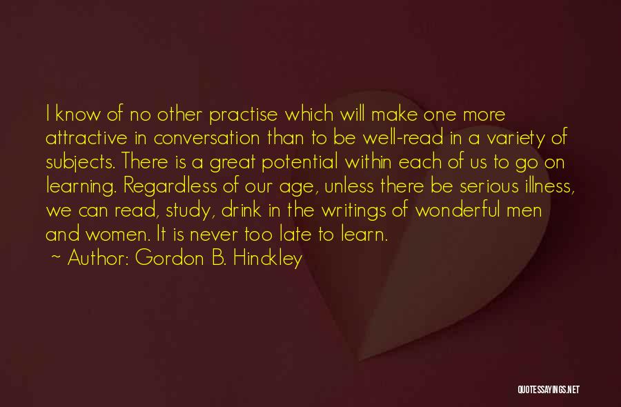 Great Learning Quotes By Gordon B. Hinckley