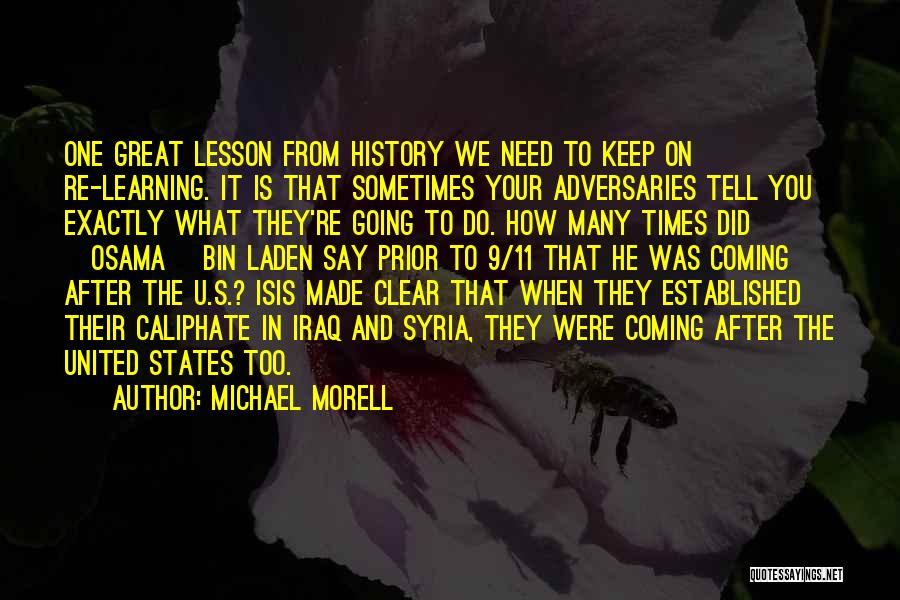 Great Learning Quotes By Michael Morell