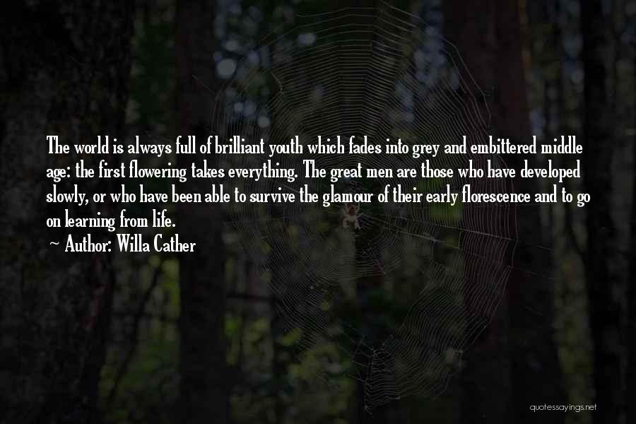 Great Learning Quotes By Willa Cather