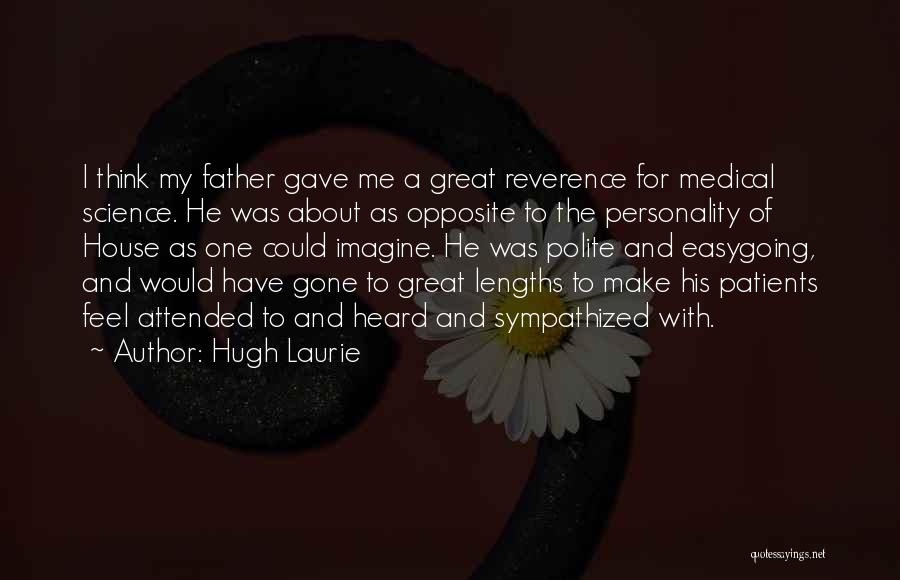 Great Lengths Quotes By Hugh Laurie