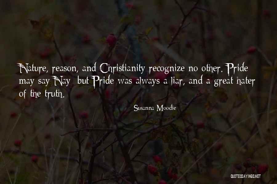Great Liar Quotes By Susanna Moodie Great Liar Quotes By Susanna Moodie