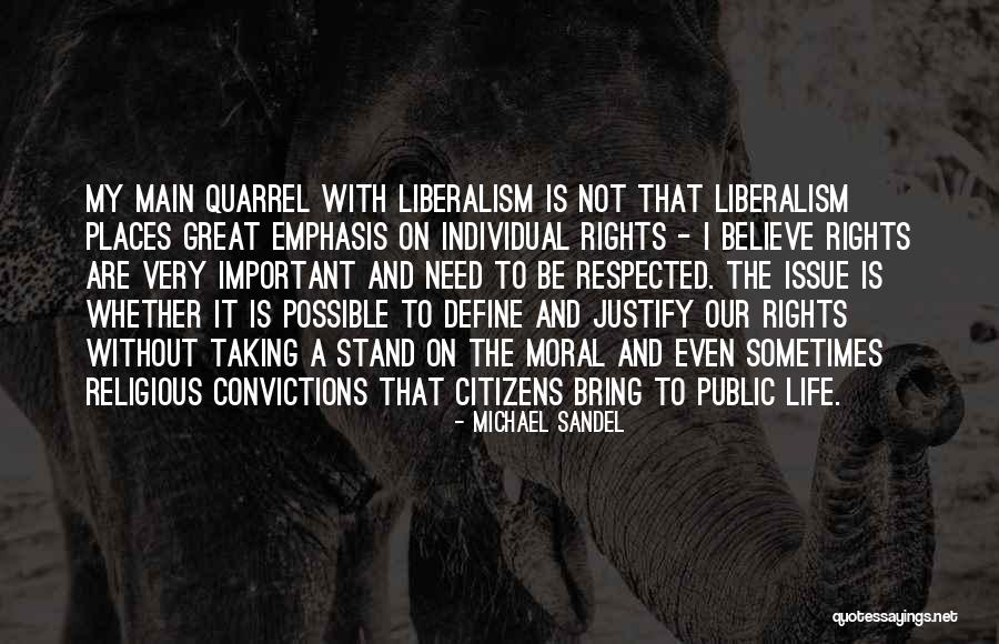 Great Liberalism Quotes By Michael Sandel Great Liberalism Quotes By Michael Sandel