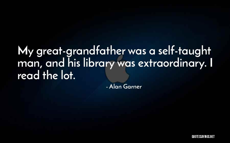 Great Library Quotes By Alan Garner Great Library Quotes By Alan Garner