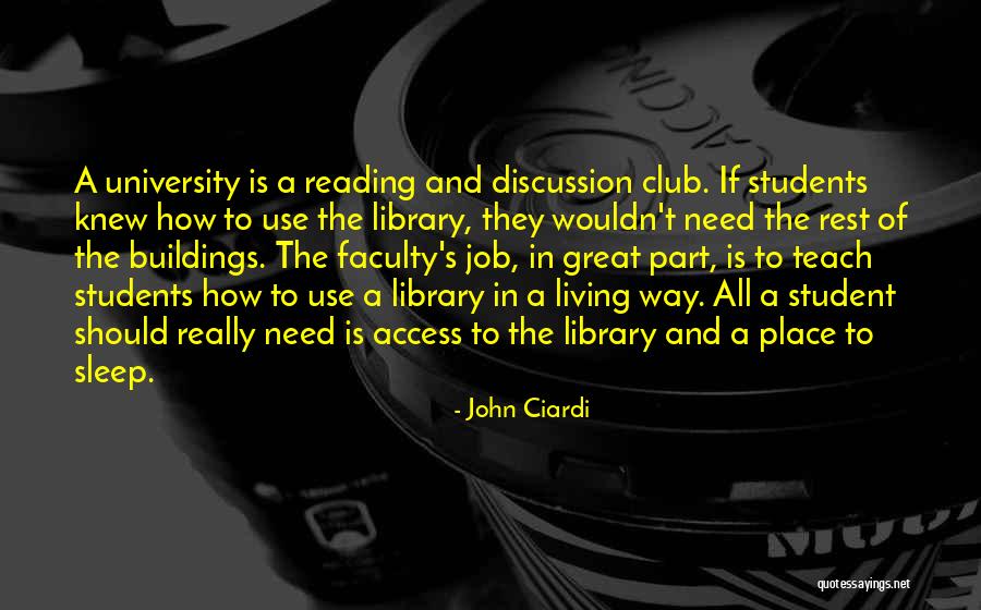 Great Library Quotes By John Ciardi Great Library Quotes By John Ciardi