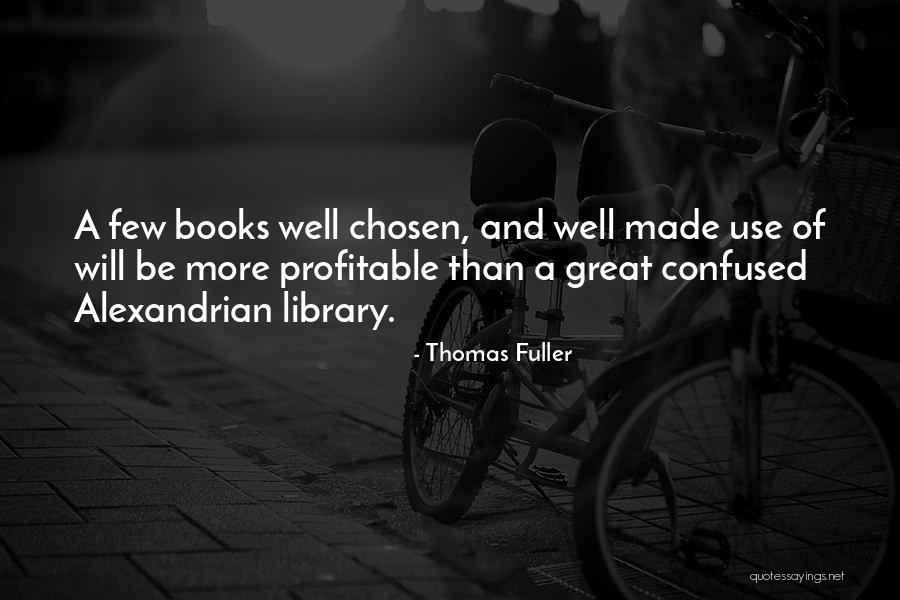 Great Library Quotes By Thomas Fuller Great Library Quotes By Thomas Fuller