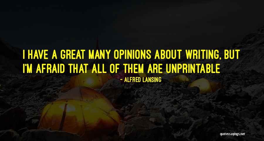 Great Life Advice Quotes By Alfred Lansing Great Life Advice Quotes By Alfred Lansing