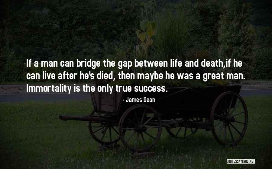 Great Life And Death Quotes By James Dean