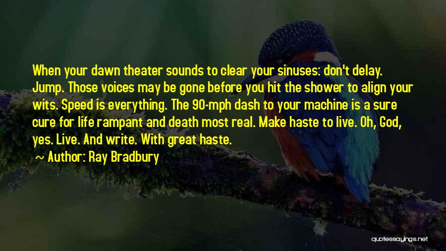 Great Life And Death Quotes By Ray Bradbury