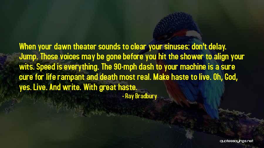 Great Life And Death Quotes By Ray Bradbury