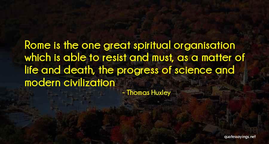 Great Life And Death Quotes By Thomas Huxley