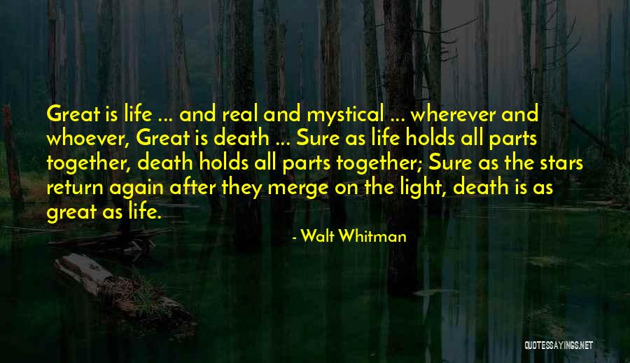 Great Life And Death Quotes By Walt Whitman