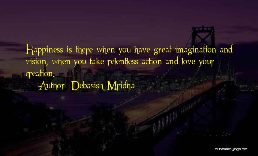 Great Life And Love Quotes By Debasish Mridha