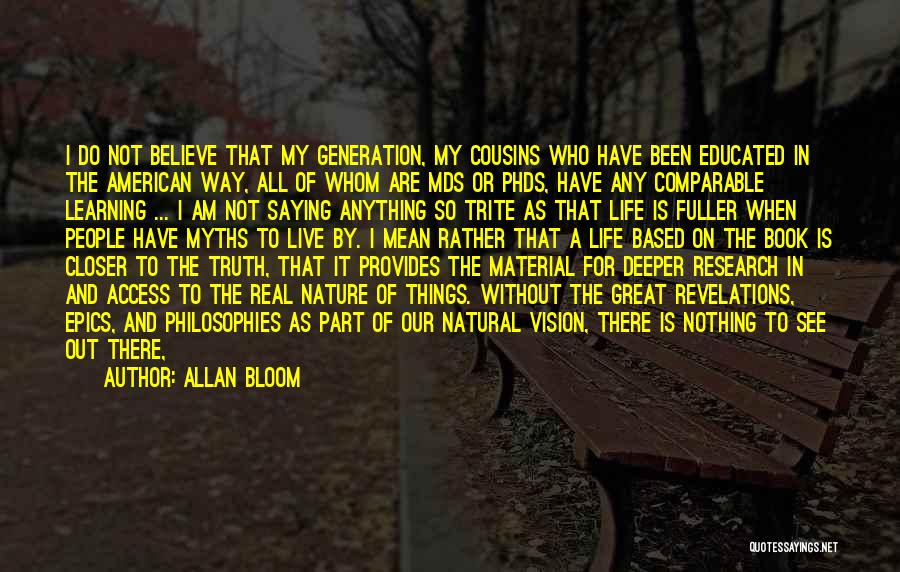 Great Life Bible Quotes By Allan Bloom