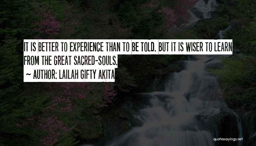 Great Life Experiences Quotes By Lailah Gifty Akita