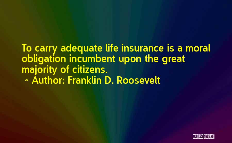 Great Life Insurance Quotes By Franklin D. Roosevelt