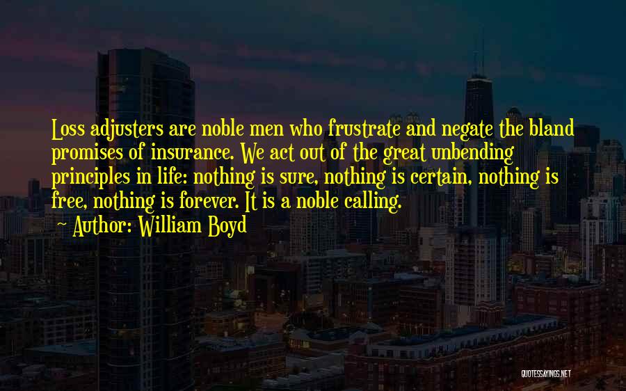 Great Life Insurance Quotes By William Boyd