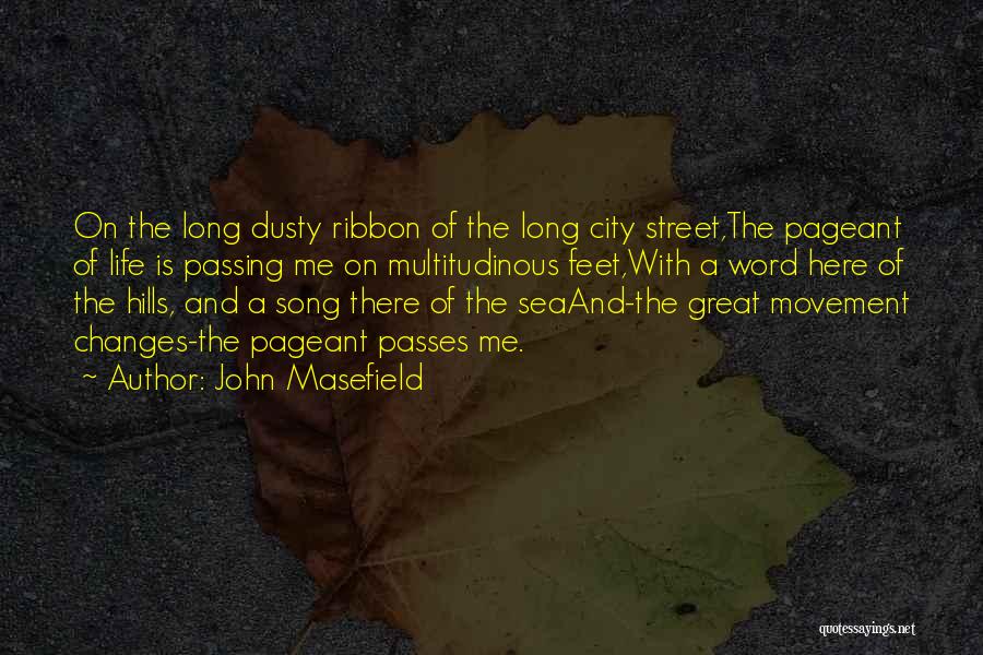 Great Life Song Quotes By John Masefield