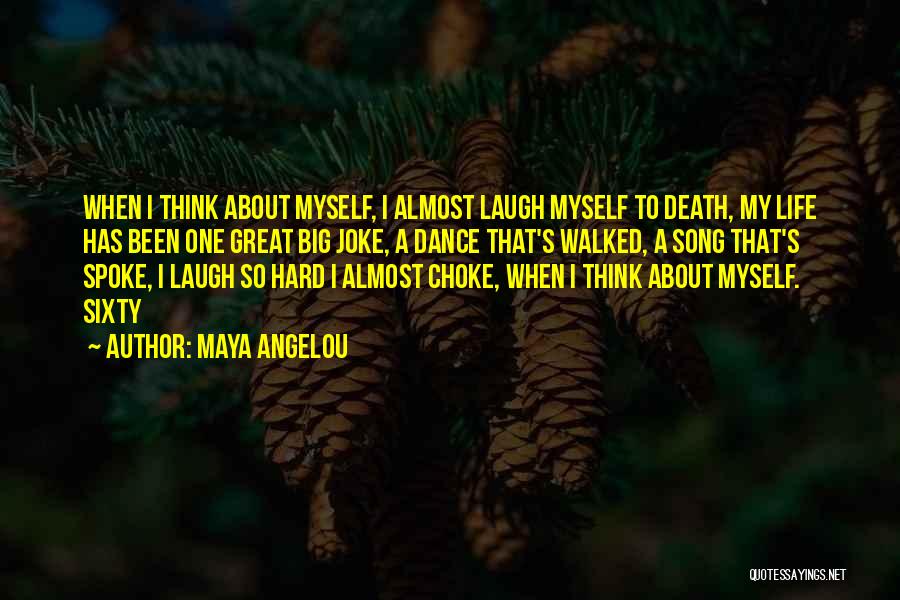 Great Life Song Quotes By Maya Angelou