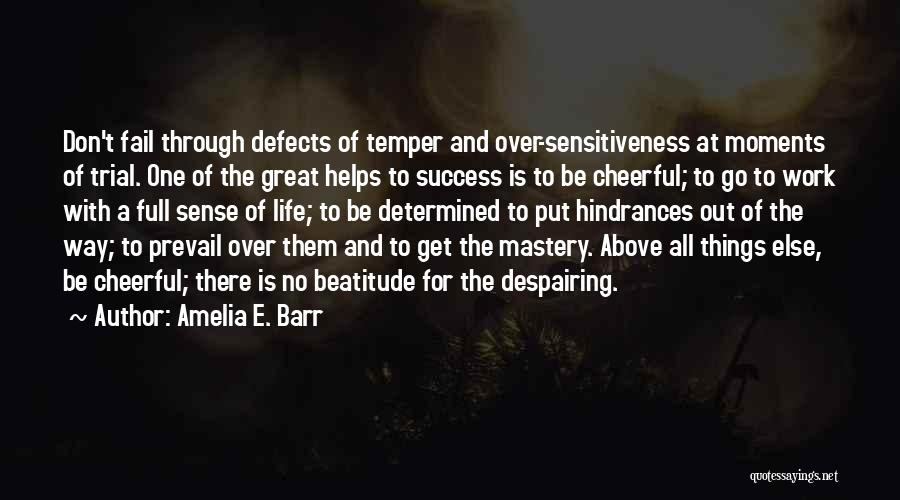Great Life Success Quotes By Amelia E. Barr