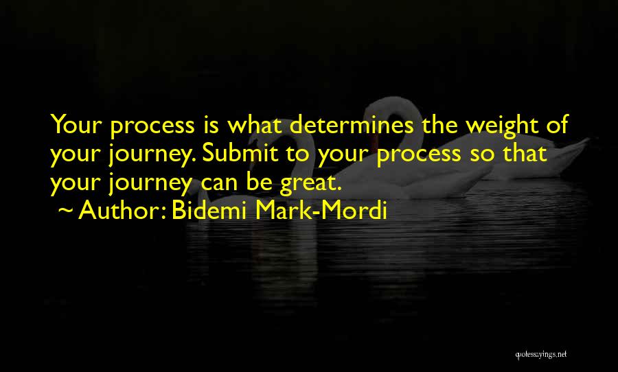 Great Life Success Quotes By Bidemi Mark-Mordi