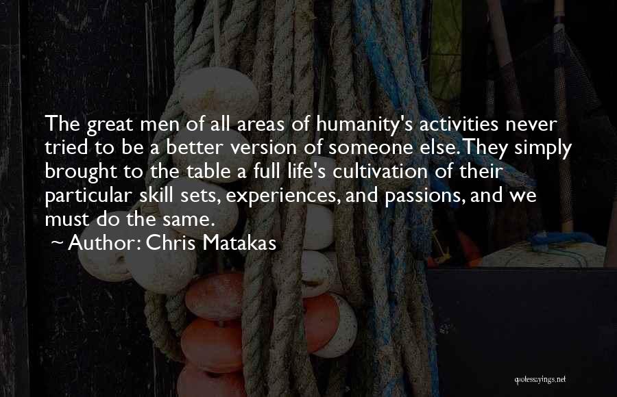 Great Life Success Quotes By Chris Matakas