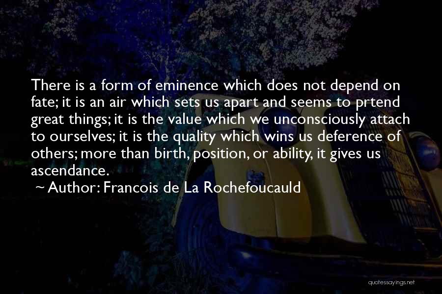 Great Life Success Quotes By Francois De La Rochefoucauld