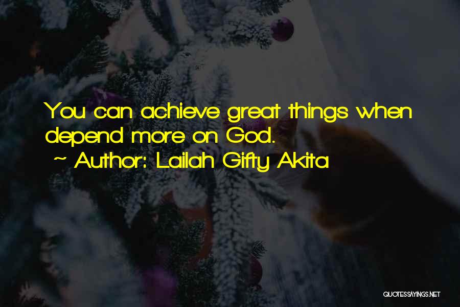 Great Life Success Quotes By Lailah Gifty Akita