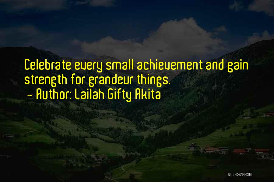 Great Life Success Quotes By Lailah Gifty Akita