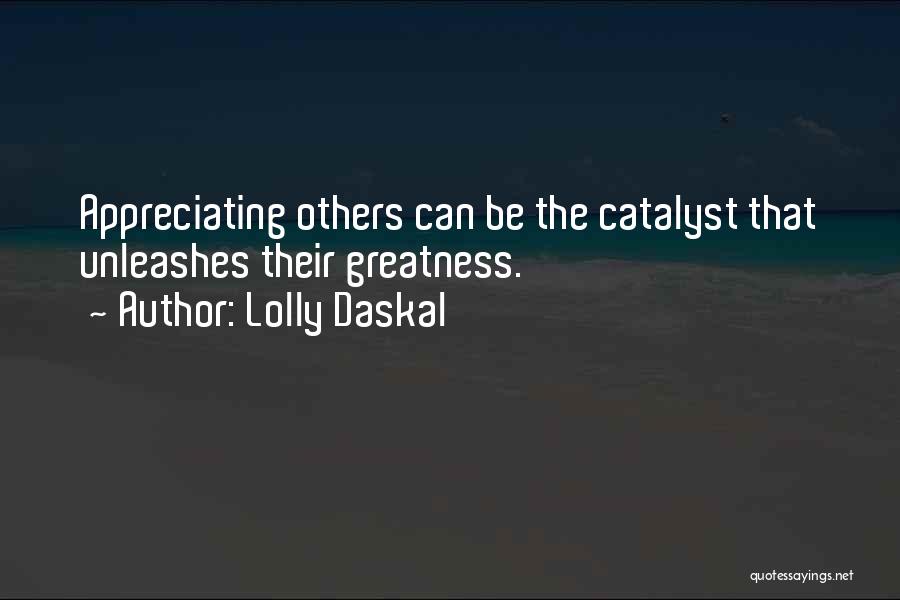 Great Life Success Quotes By Lolly Daskal