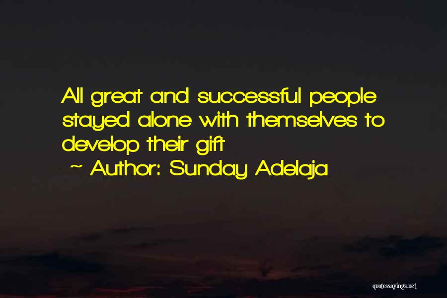 Great Life Success Quotes By Sunday Adelaja