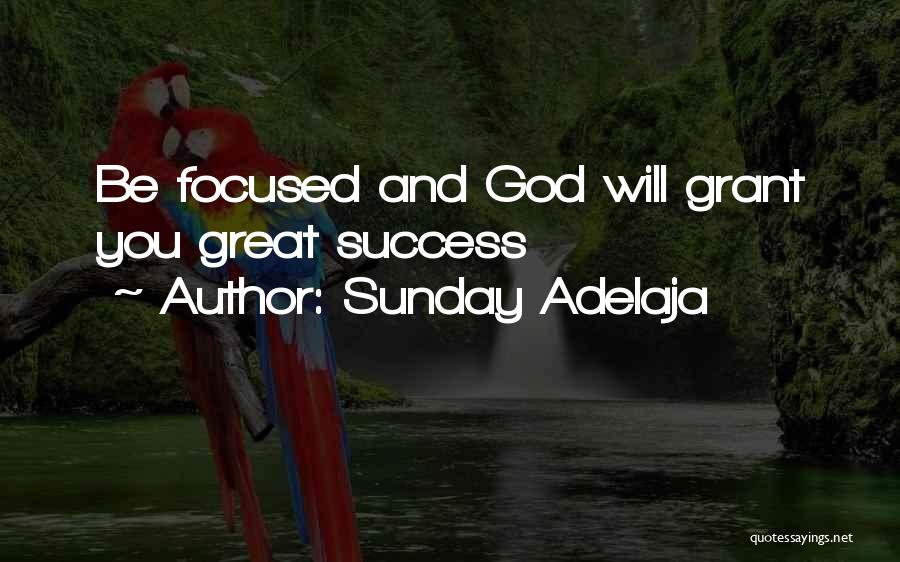 Great Life Success Quotes By Sunday Adelaja