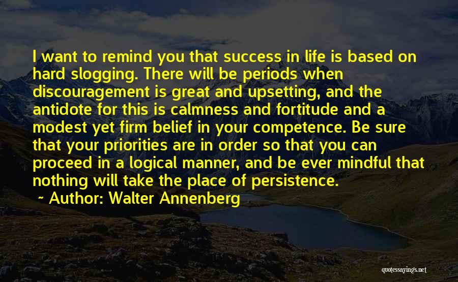 Great Life Success Quotes By Walter Annenberg