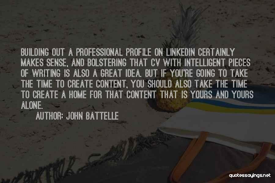 Great Linkedin Quotes By John Battelle