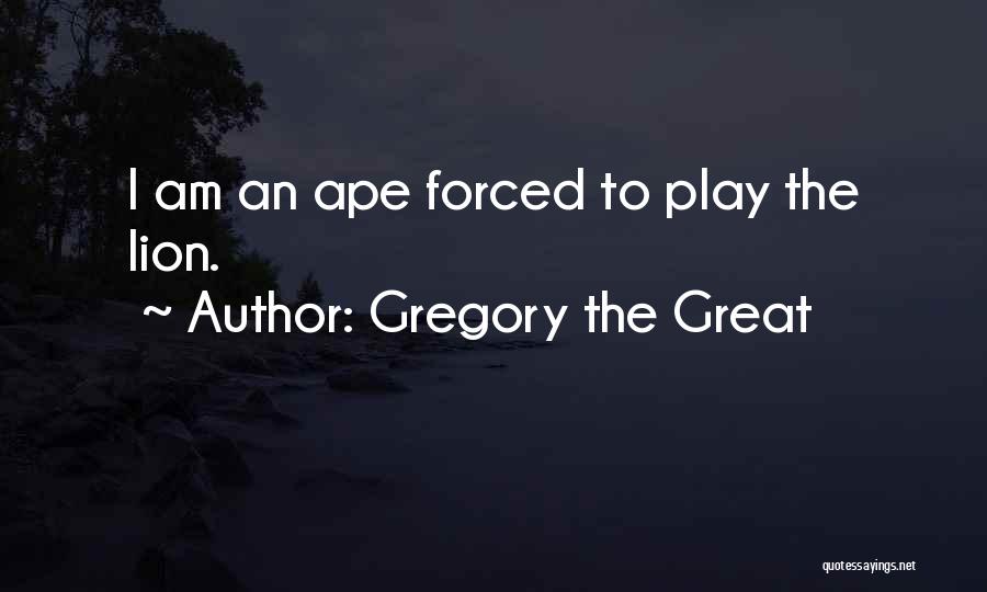 Great Lion Quotes By Gregory The Great