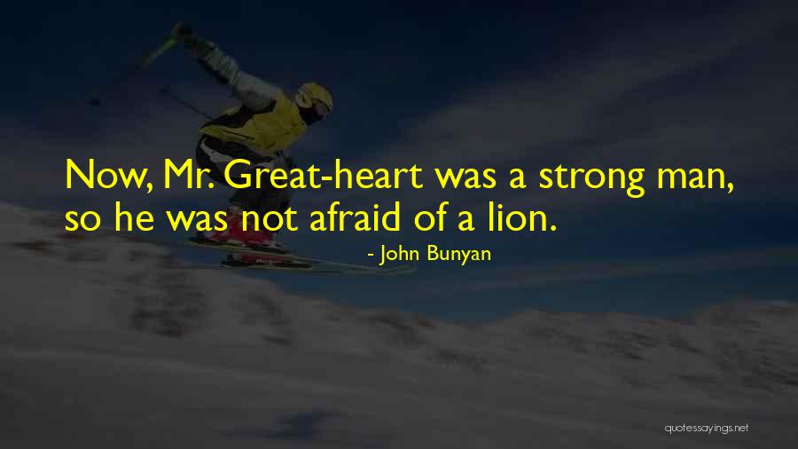 Great Lion Quotes By John Bunyan