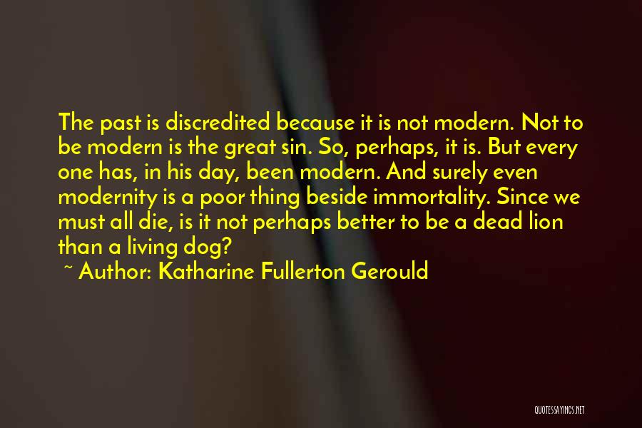 Great Lion Quotes By Katharine Fullerton Gerould