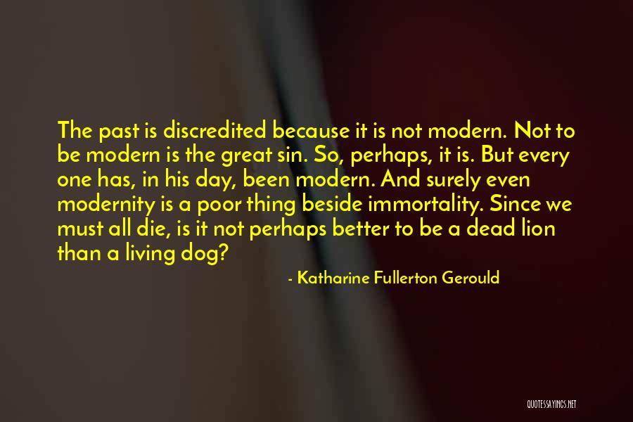 Great Lion Quotes By Katharine Fullerton Gerould Great Lion Quotes By Katharine Fullerton Gerould
