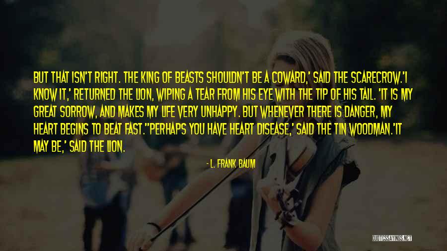 Great Lion Quotes By L. Frank Baum Great Lion Quotes By L. Frank Baum