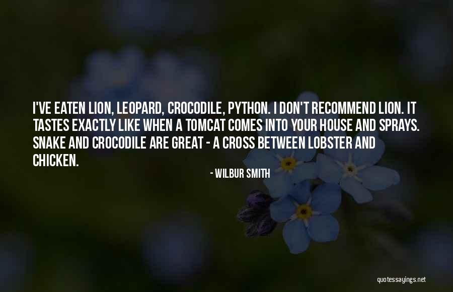 Great Lion Quotes By Wilbur Smith