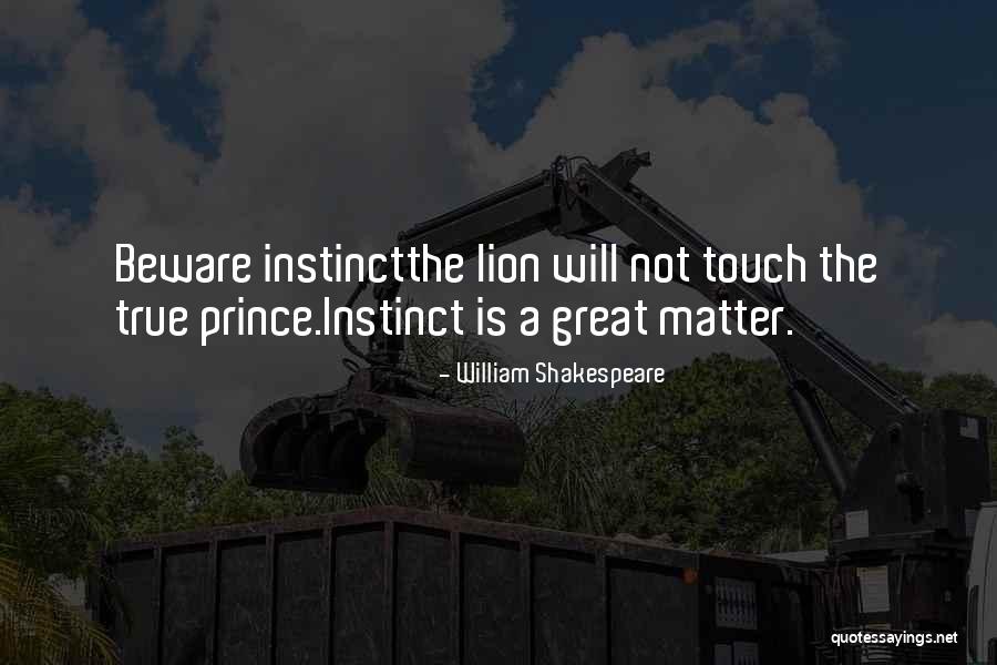 Great Lion Quotes By William Shakespeare