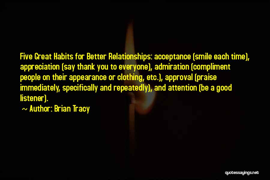 Great Listener Quotes By Brian Tracy