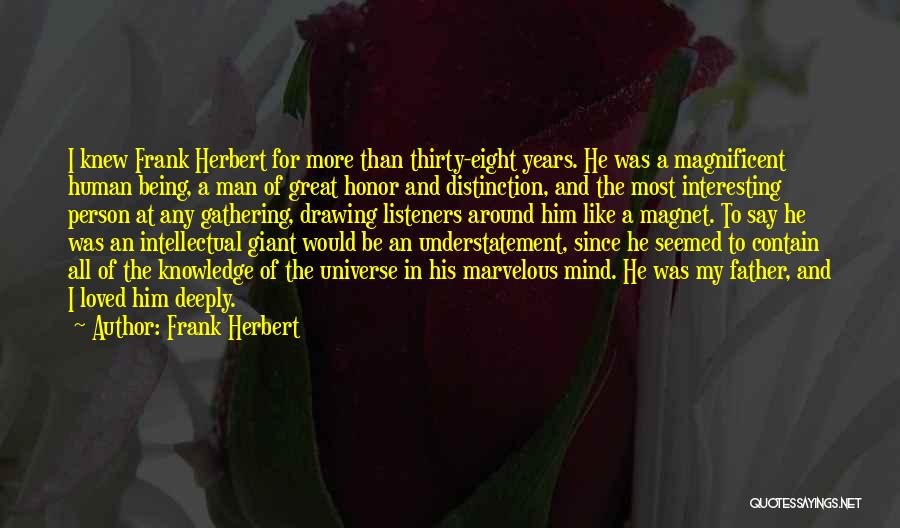 Great Listeners Quotes By Frank Herbert