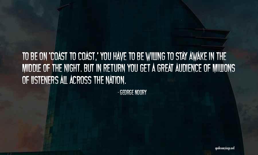 Great Listeners Quotes By George Noory