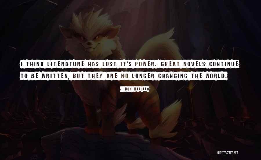Great Literature Quotes By Don DeLillo Great Literature Quotes By Don DeLillo