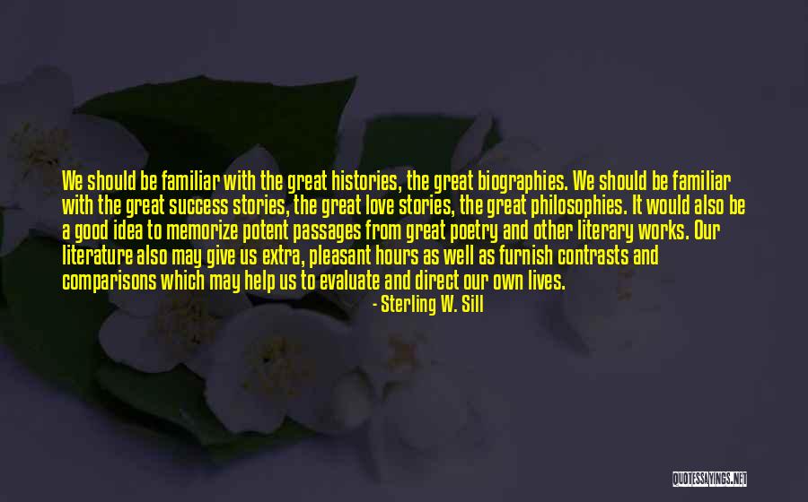 Great Literature Quotes By Sterling W. Sill Great Literature Quotes By Sterling W. Sill
