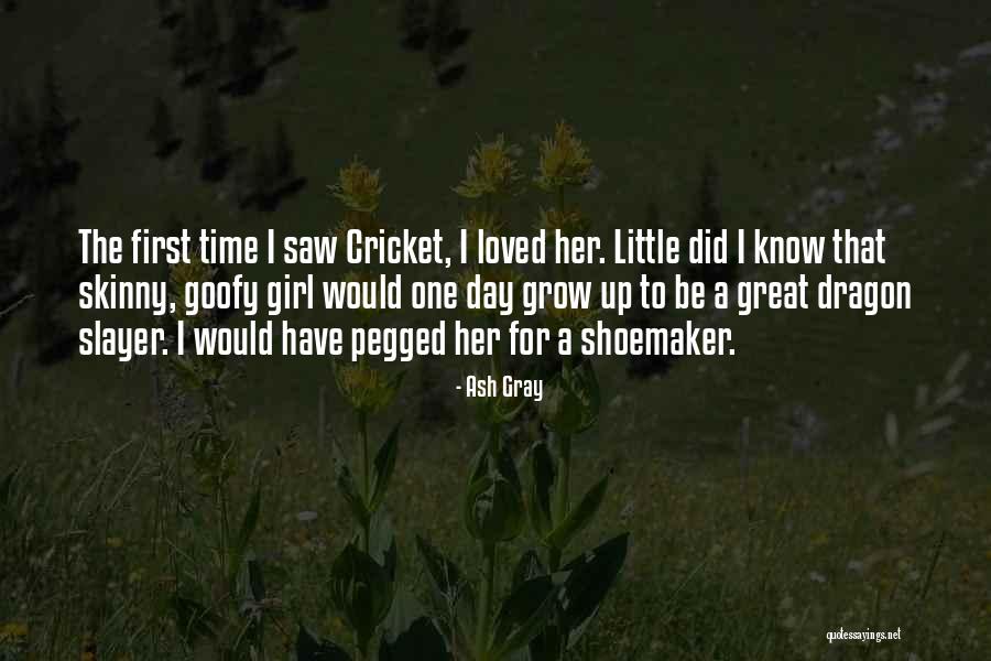 Great Little Girl Quotes By Ash Gray