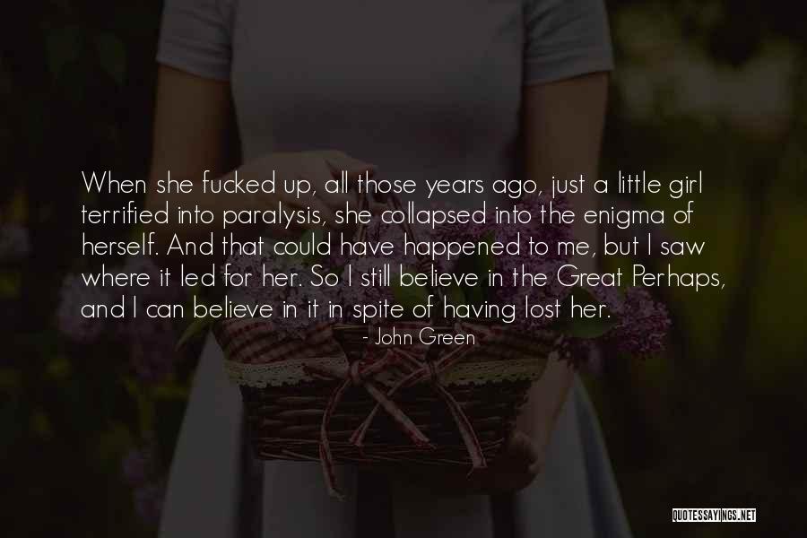 Great Little Girl Quotes By John Green