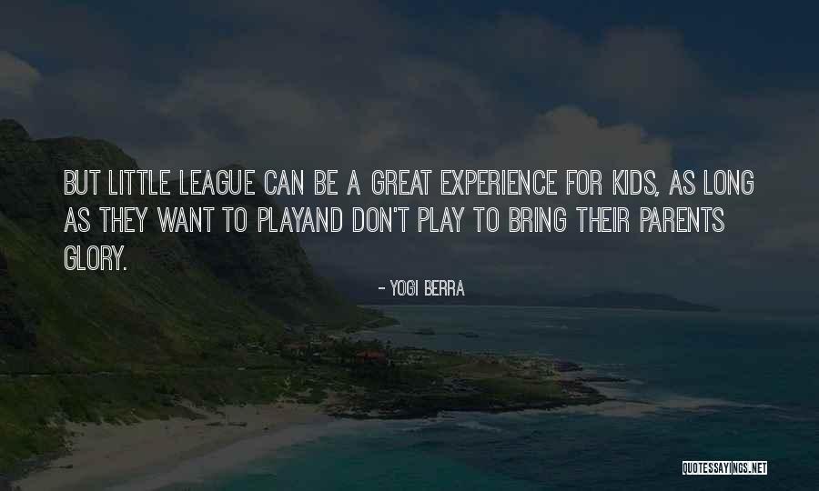 Great Little League Quotes By Yogi Berra