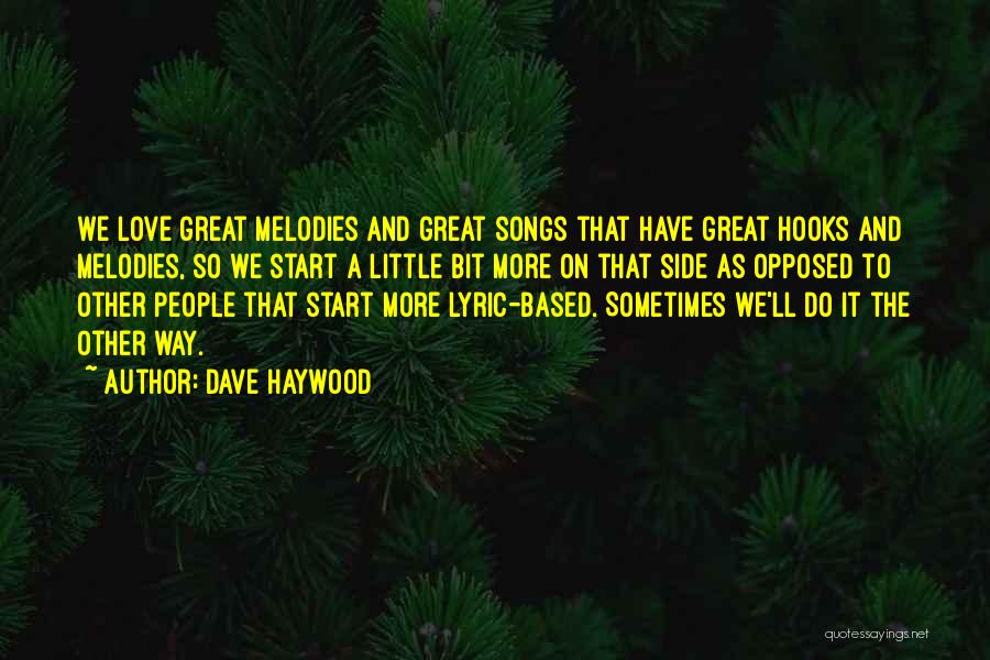 Great Little Love Quotes By Dave Haywood