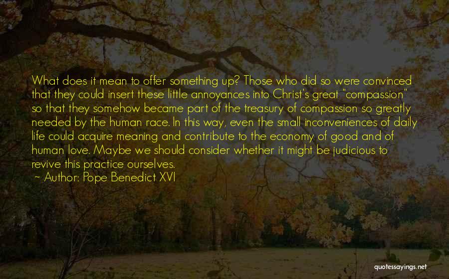 Great Little Love Quotes By Pope Benedict XVI